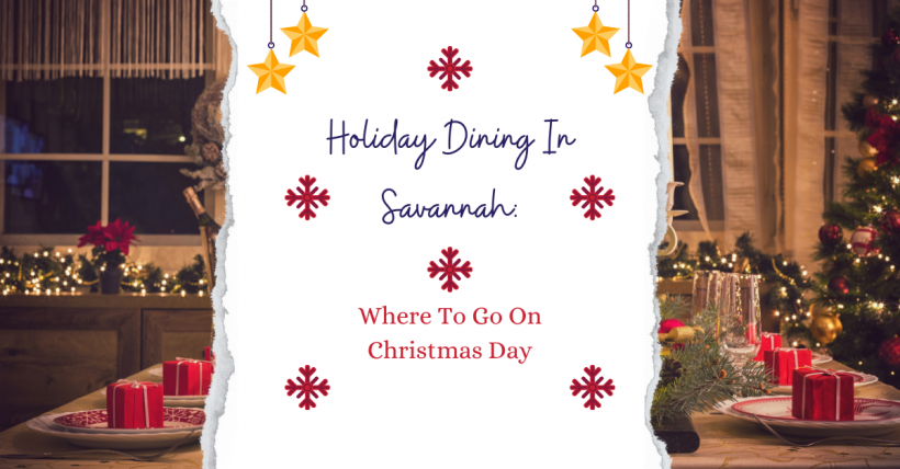 Holiday Dining in Savannah: Where to Go on Christmas Day